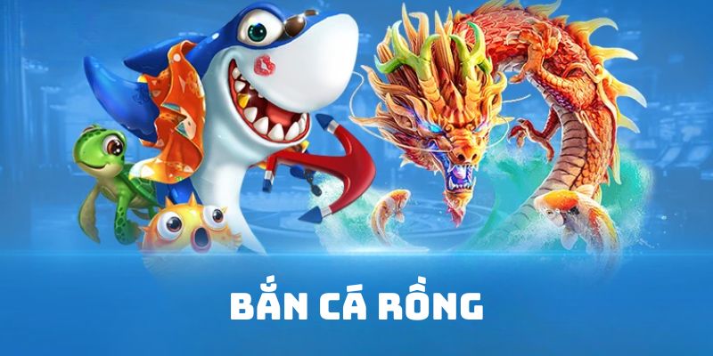 Bắn cá rồng 69VN - Trò chơi đẳng cấp không thể bỏ lỡ 2024