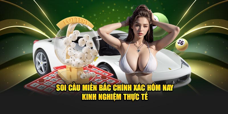 Soi Cầu Miền Bắc Chính Xác Hôm Nay Tại 69vn - Kinh Nghiệm Thực Tế